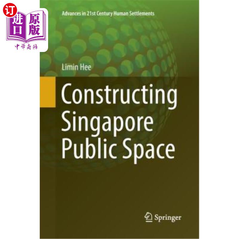 海外直订Constructing Singapore Public Space 新加坡公共空间建设