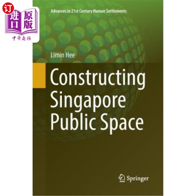海外直订Constructing Singapore Public Space 新加坡公共空间建设