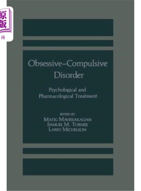 海外直订医药图书Obsessive-Compulsive Disorder: Psychological and Pharmacological Treatment 强迫症:心理和药物治疗