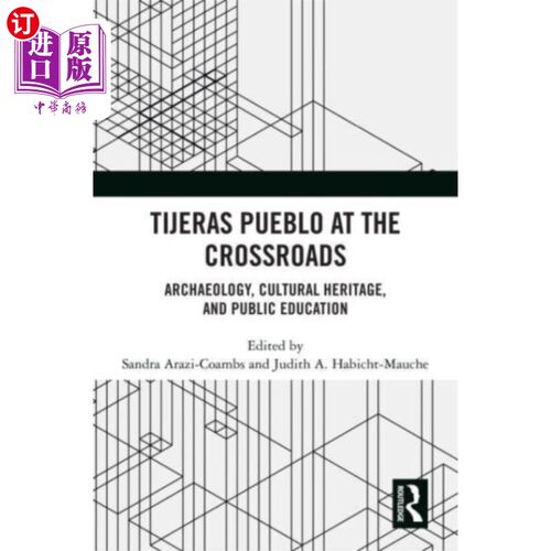 海外直订Tijeras Pueblo at the Crossroads Tijeras Pueblo在十字路口