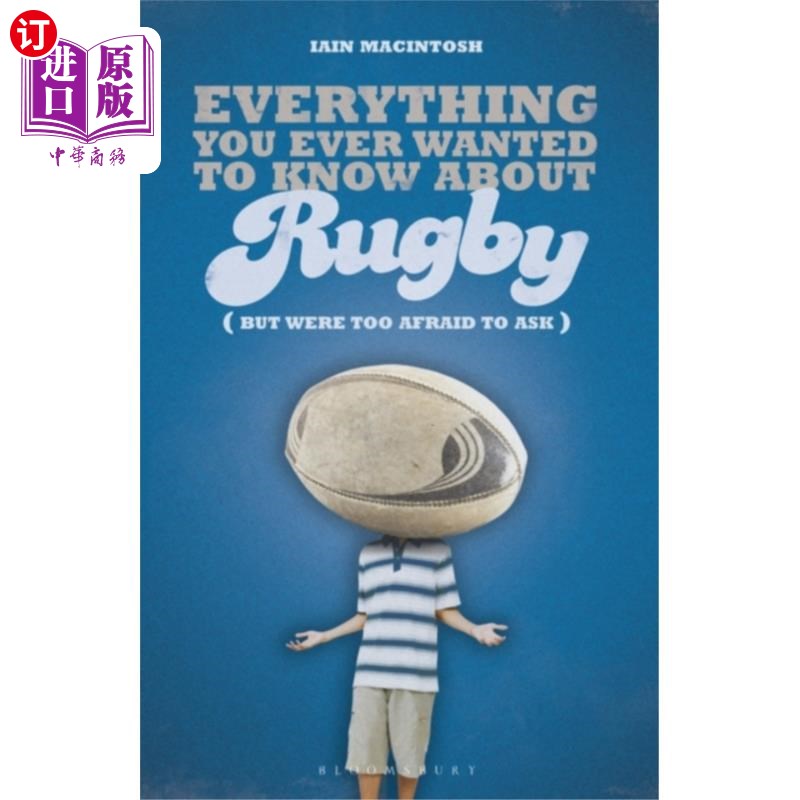 海外直订Everything You Ever Wanted to Know About Rugby B... 关于橄榄球，你想知道却不敢问的一切