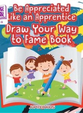 海外直订Be Appreciated Like an Apprentice: Draw Your Way to Fame Book 像学徒一样被欣赏：为成名书画上你的路