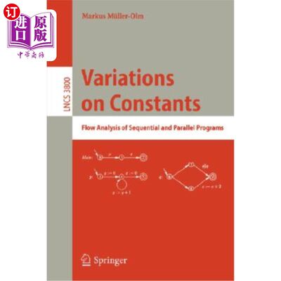 海外直订Variations on Constants: Flow Analysis of Sequential and Parallel Programs 常数的变化:顺序和并行程序的流分