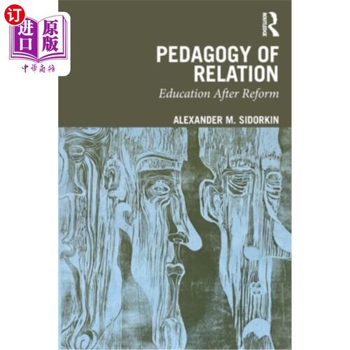 海外直订Pedagogy Of Relation: Education After Reform 关系教育学:改革后的教育