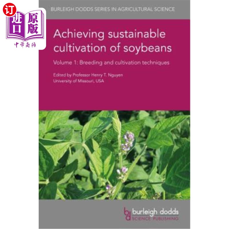 海外直订Achieving Sustainable Cultivation of Soybeans Volume 1: Breeding and Cultivation 实现大豆可持续栽培第1卷:育