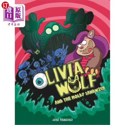 海外直订Olivia Wolf and the Moldy Sandwich 奥利维亚·沃尔夫和发霉的三明治