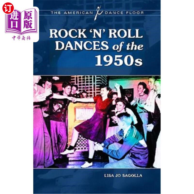 海外直订Rock 'n' Roll Dances of the 1950s 20世纪50年代的摇滚舞蹈