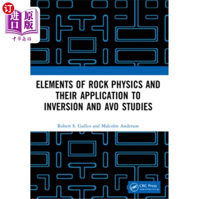 海外直订Elements of Rock Physics and Their Application to Inversion and Avo Studies 岩石物理要素及其在反演和AVO研究