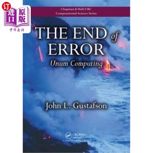 海外直订The End of Error: Unum Computing 错误的结束:Unum计算