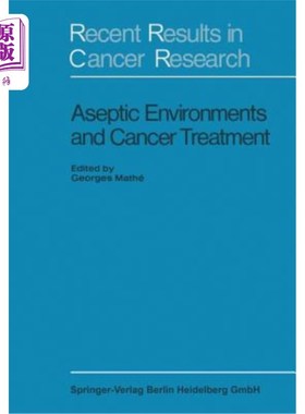 海外直订医药图书Aseptic Environment and Cancer Treatment 无菌环境与癌症治疗