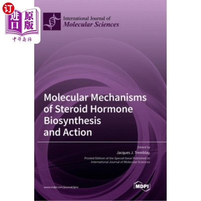 海外直订Molecular Mechanisms of Steroid Hormone Biosynthesis and Action 类固醇激素生物合成及其作用的分子机制