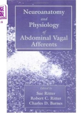海外直订医药图书Neuroanat and Physiology of Abdominal Vagal Affe... 腹部迷走神经传入的神经学和生理学