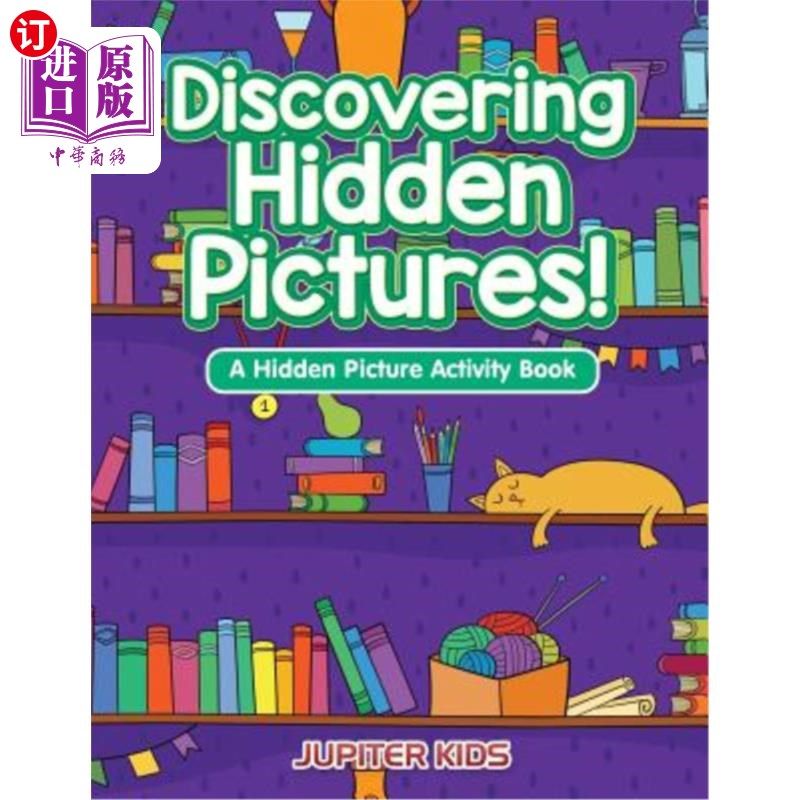海外直订Discovering Hidden Pictures! A Hidden Picture Activity Book 发现隐藏图片！隐藏图片活动书