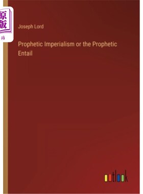 海外直订Prophetic Imperialism or the Prophetic Entail 预言帝国主义或预言继承