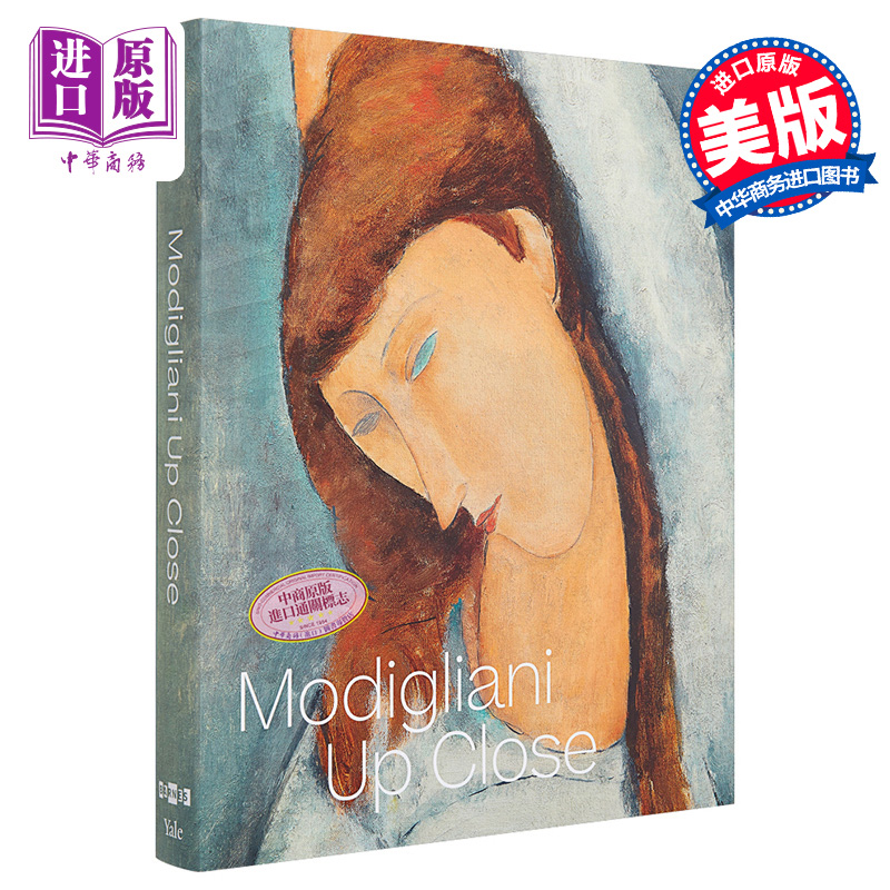 Modigliani Up Close 进口艺术 近距离欣赏莫迪利亚尼 Yale【中商原版】