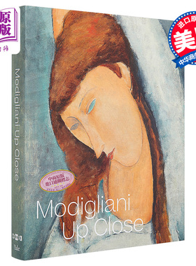 预售 Modigliani Up Close 进口艺术 近距离欣赏莫迪利亚尼 Yale【中商原版】
