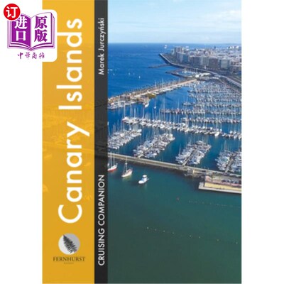 海外直订Canary Islands Cruising Companion: A Yachtsman's Pilot and Cruising Guide to Por 加那利群岛巡航同伴:一个帆