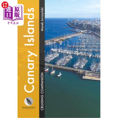 海外直订Canary Islands Cruising Companion: A Yachtsman's Pilot and Cruising Guide to Por 加那利群岛巡航同伴:一个帆