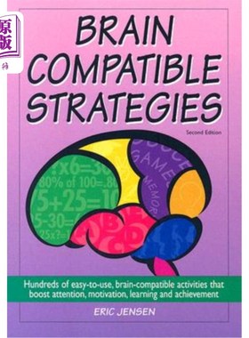 海外直订Brain-Compatible Strategies: Hundreds of Easy-To-Use, Brain-Compatible Activitie 与大脑兼容的策略：数百种易