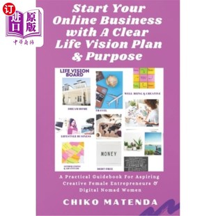 海外直订Start Your Online Business with a Clear Life Vision Plan: Digital Nomad Women 以清晰的生活愿景计划开始您的