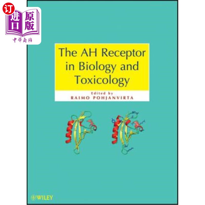 海外直订The Ah Receptor in Biology and Toxicology Ah受体在生物学和毒理学