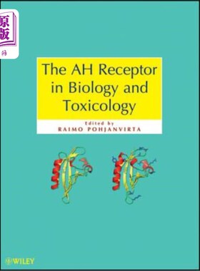 海外直订The Ah Receptor in Biology and Toxicology Ah受体在生物学和毒理学