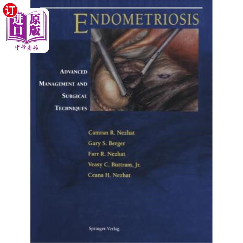 海外直订医药图书Endometriosis: Advanced Management and Surgical Techniques 子宫内膜异位症:先进的治疗和外科技术