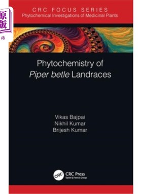 海外直订医药图书Phytochemistry of Piper betle Landraces 胡椒的植物化学研究