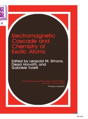 海外直订Electromagnetic Cascade and Chemistry of Exotic Atoms 电磁级联与外来原子化学