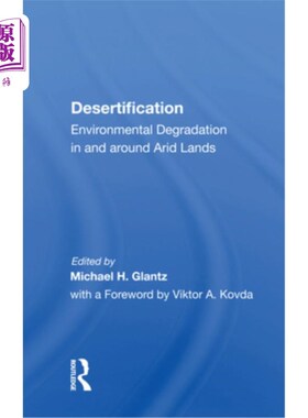海外直订Desertification: Environmental Degradation in and Around Arid Lands 荒漠化:干旱地区及其周围的环境退化