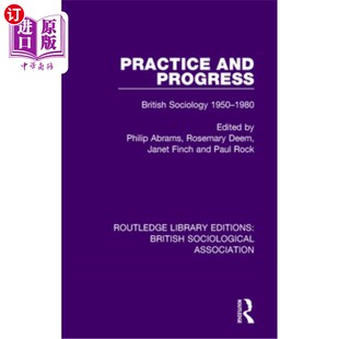 and 海外直订Practice 实践与进步 British Sociology 1980 Progress 1950 英国社会学1950