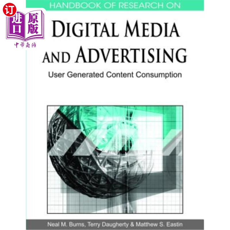 海外直订Handbook of Research on Digital Media and Advertising: User Generated Content Co 数字媒体和广告研究手册：用