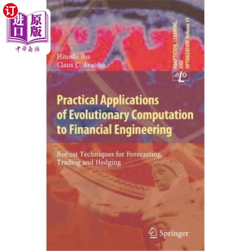 海外直订Practical Applications of Evolutionary Computation to Financial Engineering: Rob 进化计算在金融工程中的实际