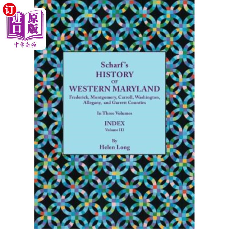 海外直订History of Western Maryland, Being a History of Frederick, Montgomery, Carroll, 马里兰州西部的历史,是弗雷