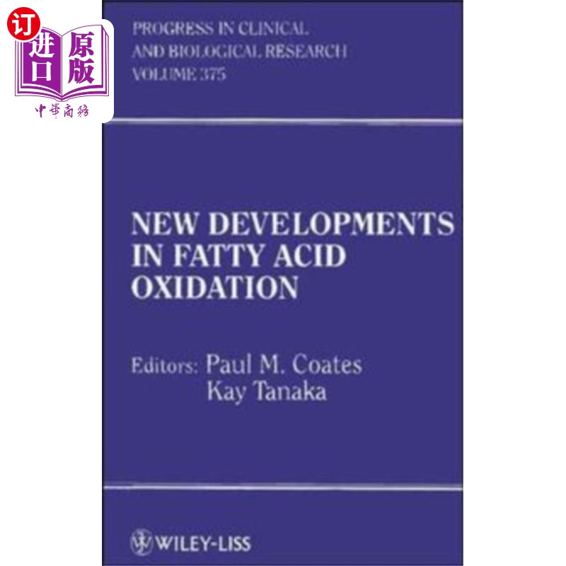 海外直订医药图书New Developments in Fatty Acid Oxidation 脂肪酸氧化的新进展
