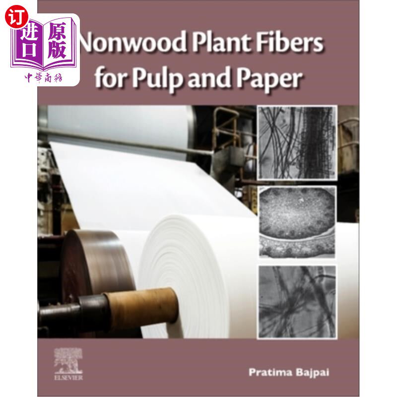 海外直订Nonwood Plant Fibers for Pulp and Paper 纸浆和造纸用非木材植物纤维