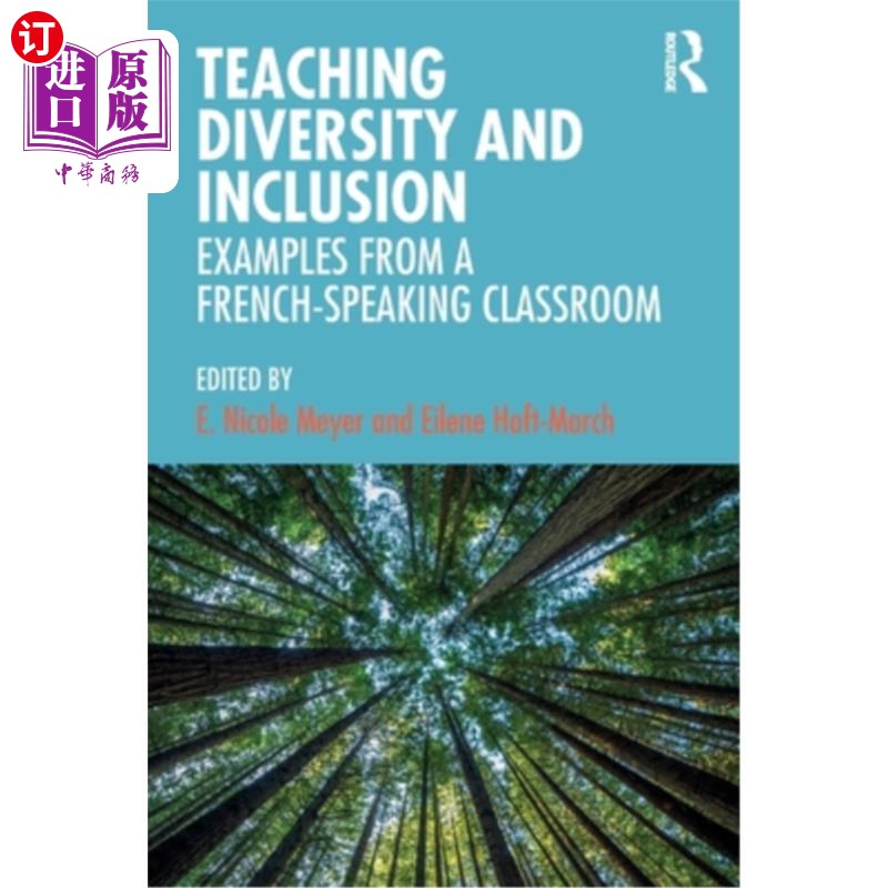海外直订Teaching Diversity and Inclusion: Examples from a French-Speaking Classroom 教学多样性与包容性:以法语课堂为
