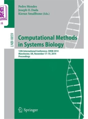 海外直订Computational Methods in Systems Biology: 12th International Conference, Cmsb 20 系统生物学中的计算方法：第