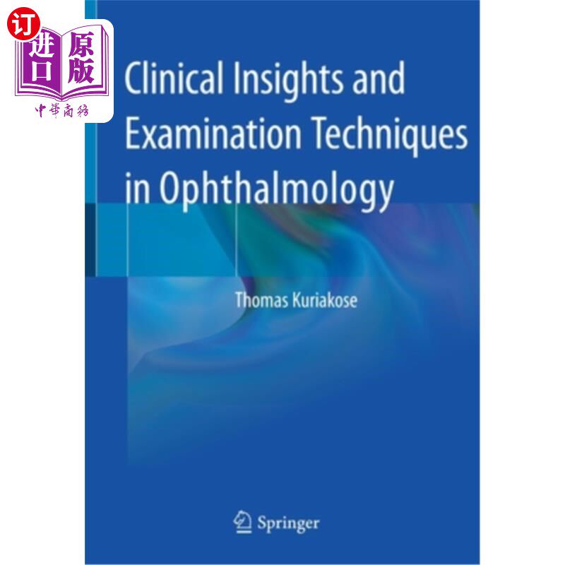 海外直订医药图书Clinical Insights and Examination Techniques in Ophthalmology 眼科的临床见解和检查技术