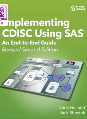 海外直订Implementing CDISC Using SAS: An End-to-End Guide, Revised Second Edition 使用SAS实现CDISC:端到端指南，修订