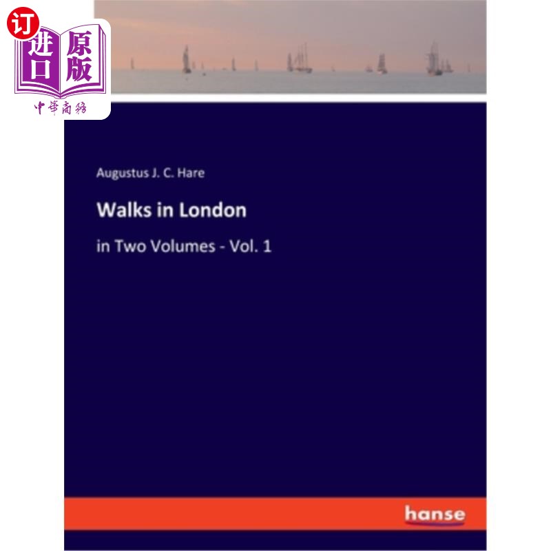 海外直订Walks in London: in Two Volumes - Vol. 1 漫步在伦敦:在两卷-卷1