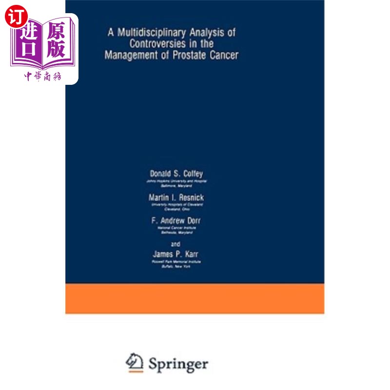 海外直订医药图书A Multidisciplinary Analysis of Controversies in the Management of Prostate Canc 前列腺癌治疗争议的