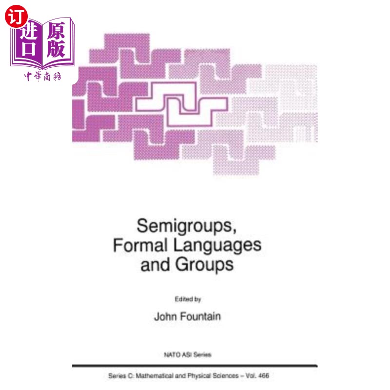 海外直订Semigroups, Formal Languages and Groups 半群、形式语言与群