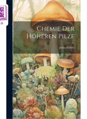 海外直订Chemie der H?heren Pilze 化学？她还Pilze每千卡