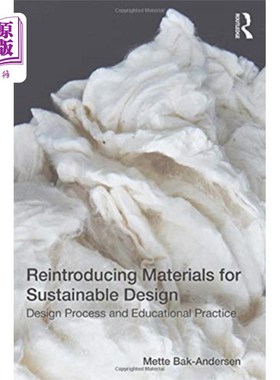 海外直订Reintroducing Materials for Sustainable Design 为可持续设计重新引入材料