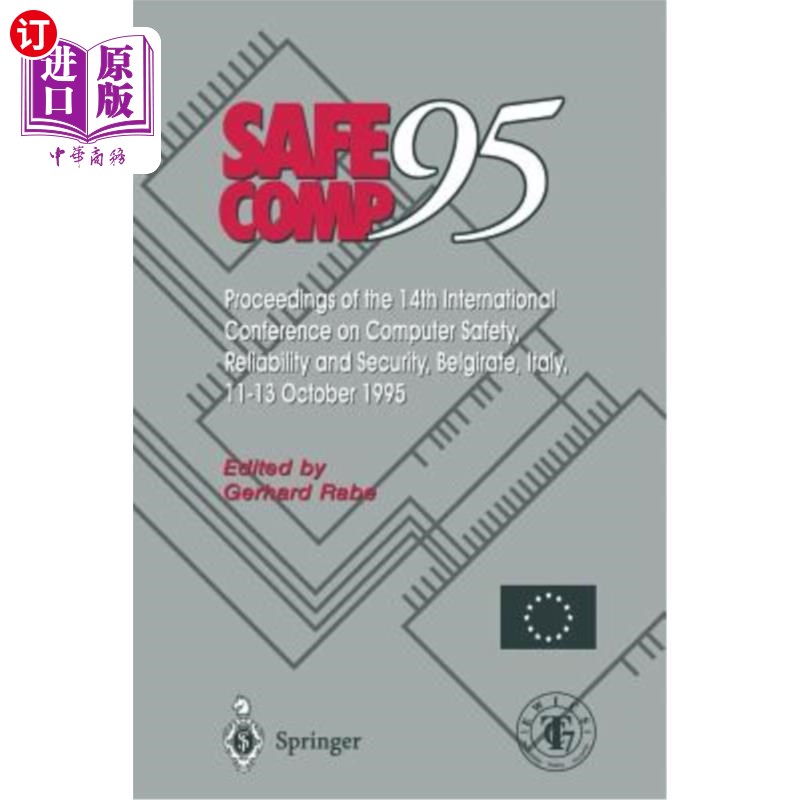 海外直订Safe Comp 95: The 14th International Conference on Computer Safety, Reliability  1995年10月11-13日，