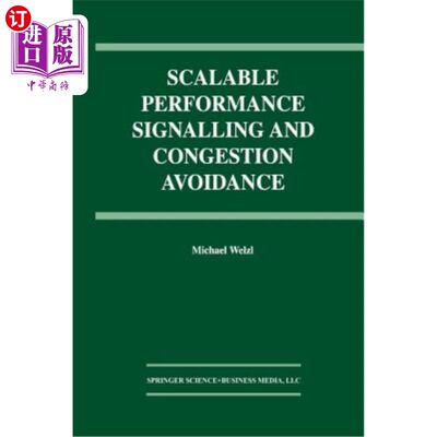 海外直订Scalable Performance Signalling and Congestion Avoidance 可扩展的性能信令和拥塞避免