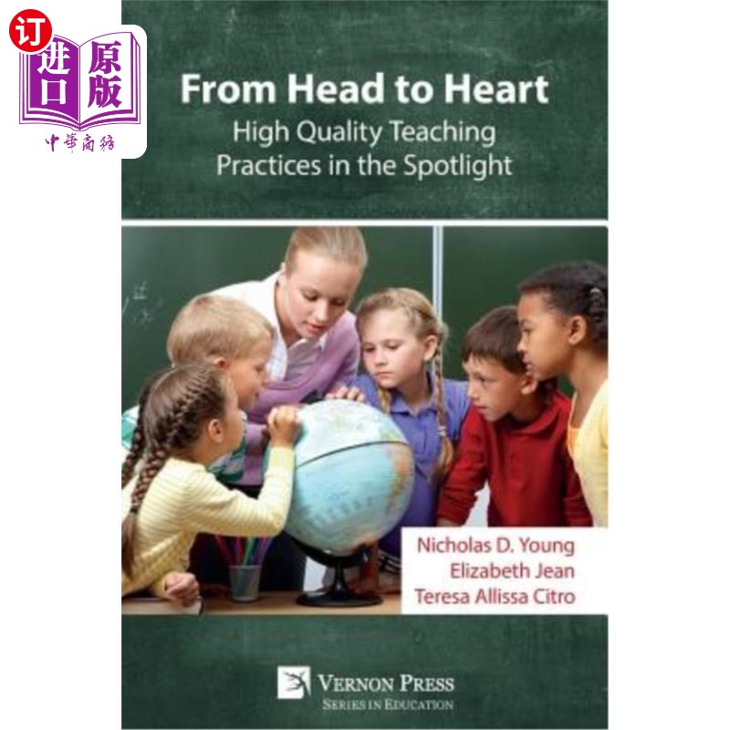 海外直订From Head to Heart: High Quality Teaching Practices in the Spotlight 从头到脚:聚光灯下的高质量教学实践