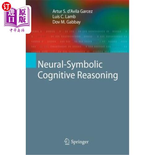 海外直订Neural-Symbolic Cognitive Reasoning 神经符号认知推理