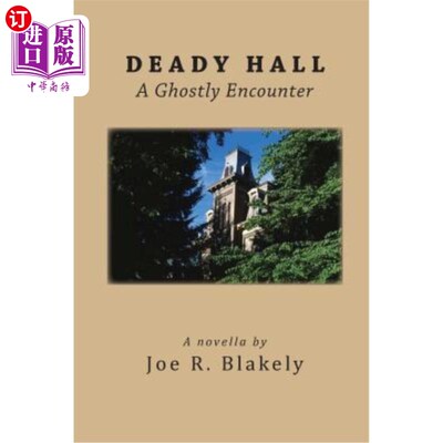 海外直订Deady Hall: A Ghostly Encounter 死亡大厅：幽灵般的邂逅